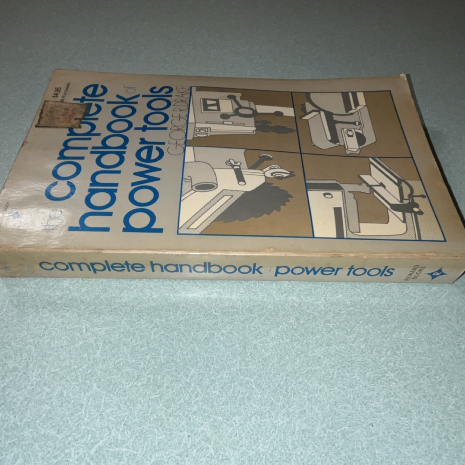 The Complete Handbook Of Power Tools -George R. Drake 1977