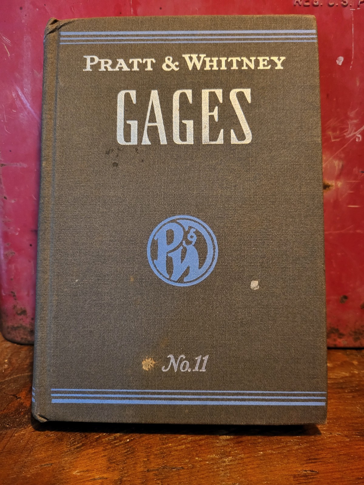 Scarce reference book-Pratt & Whitney Gages No 11–1947 hard cover/cutting tools