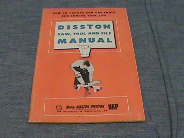 1955 Disston Saw, tool and file Manual LQQK!