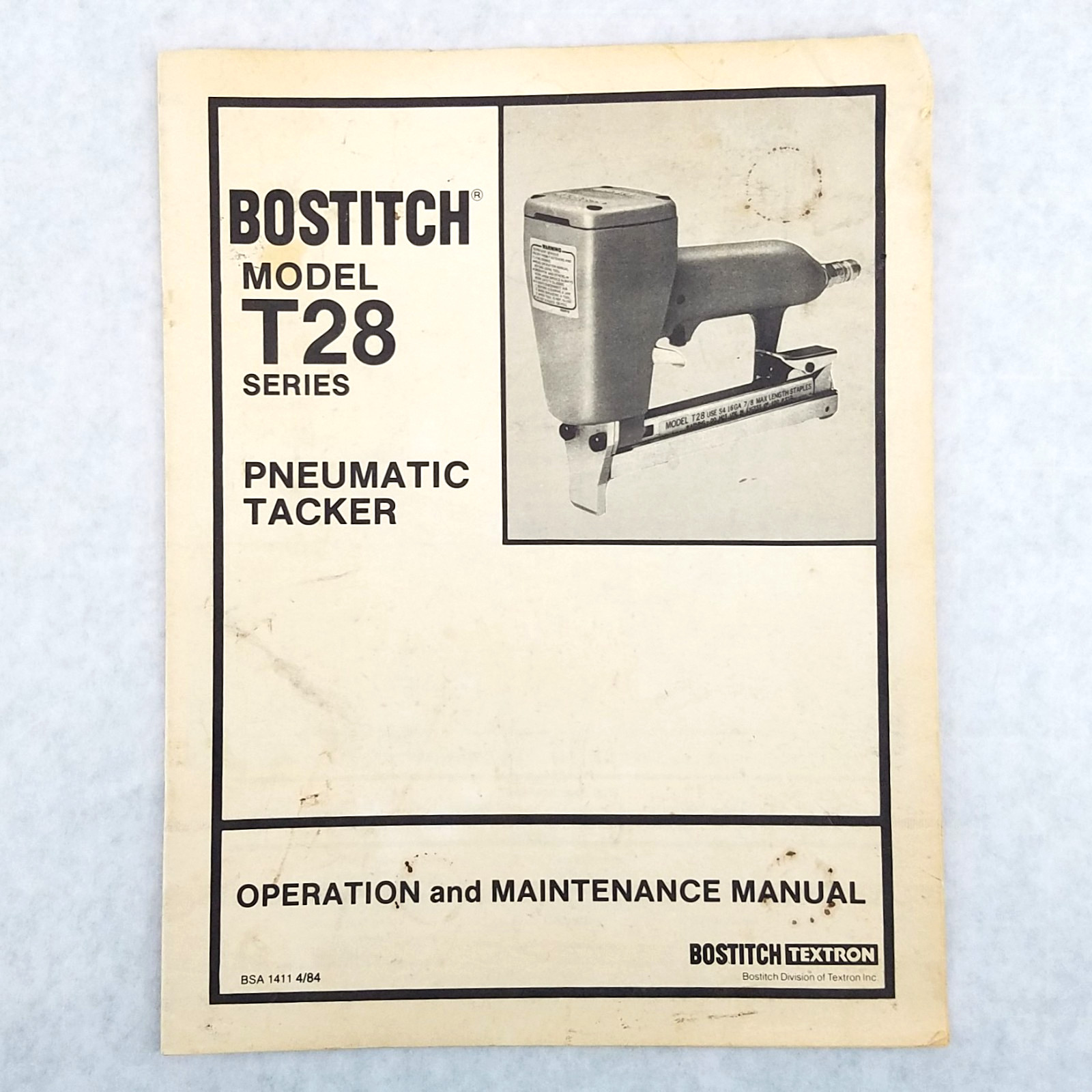 Vintage Bostitch Textron Model T28 Pneumatic Tacker O&M Manual – #BSA 1411 4/84