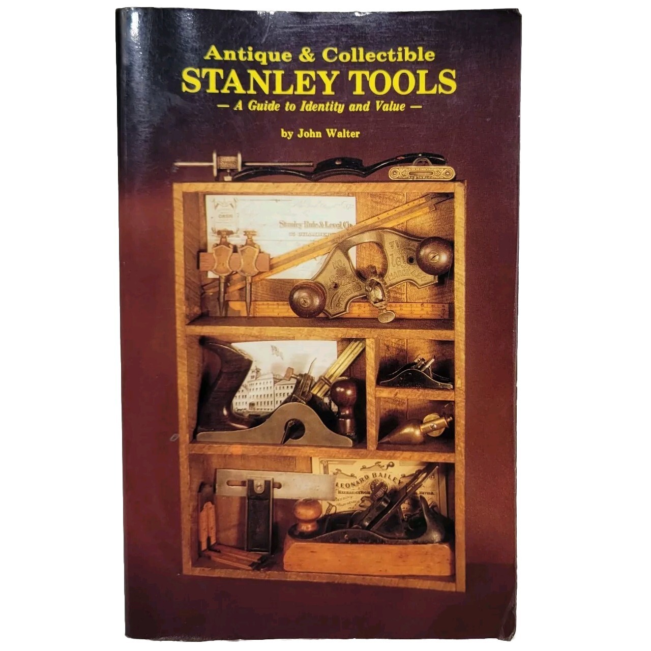Stanley Tools Antique Collectible Complete Comprehensive Guide Walter 1992 HTF