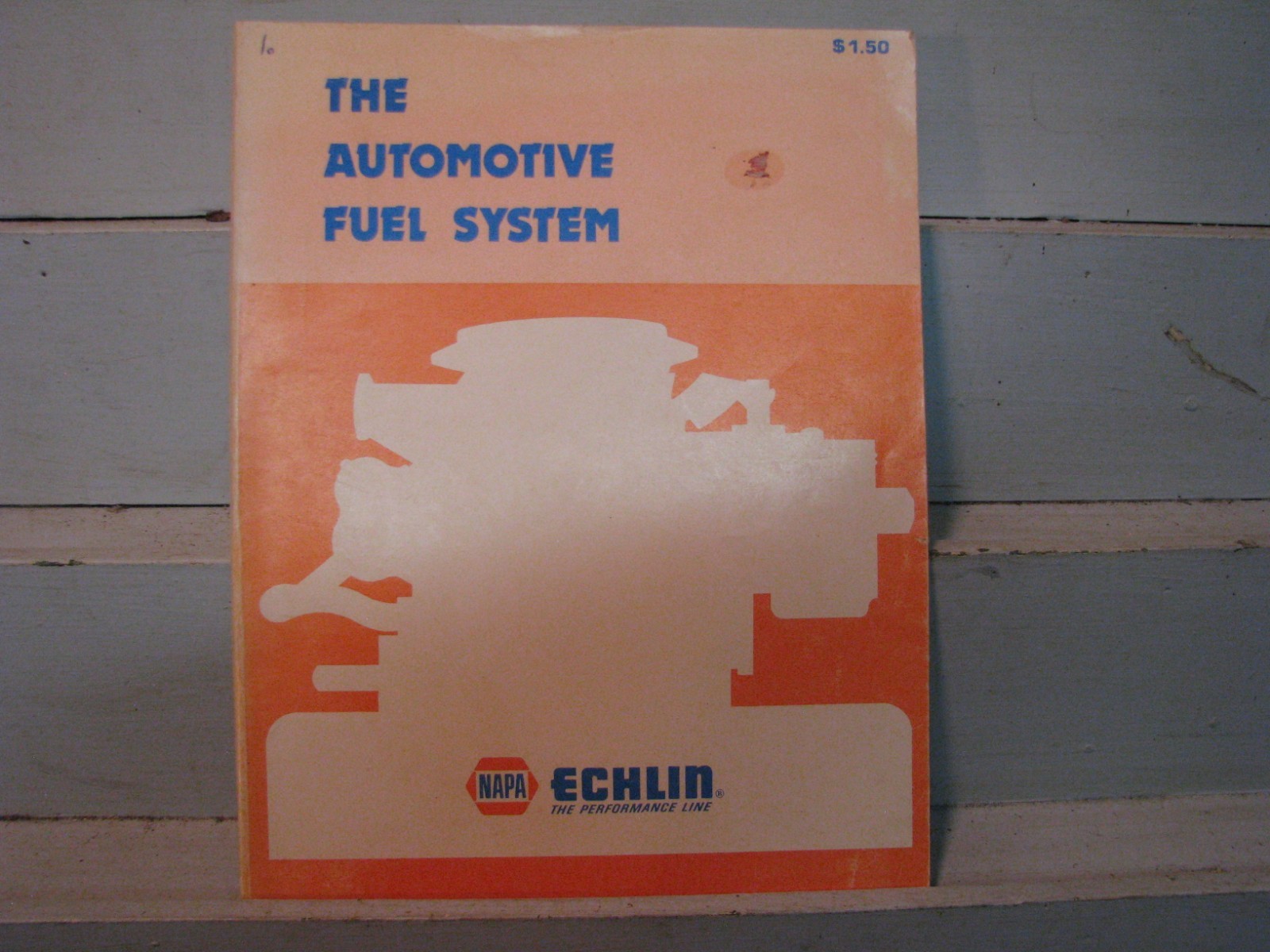 Napa Echlin THE AUTOMOTIVE FUEL SYSTEM 1975? 54 pages