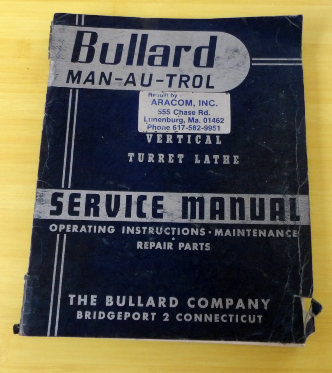 Vtg Bullard Man-Au-Trol Vertical Turret Lathe Service Manual 160pgs