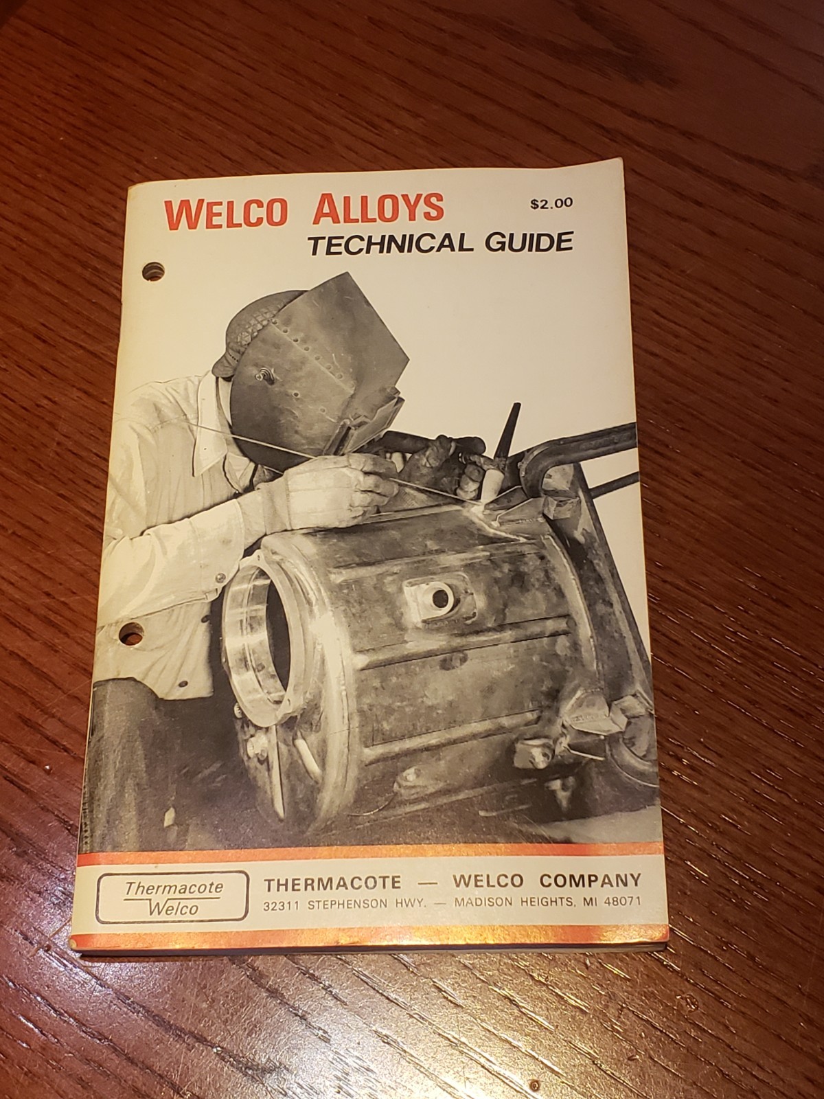 1978 Welco Alloys Technical Guide Welding Solutions by Thermacote- Welco