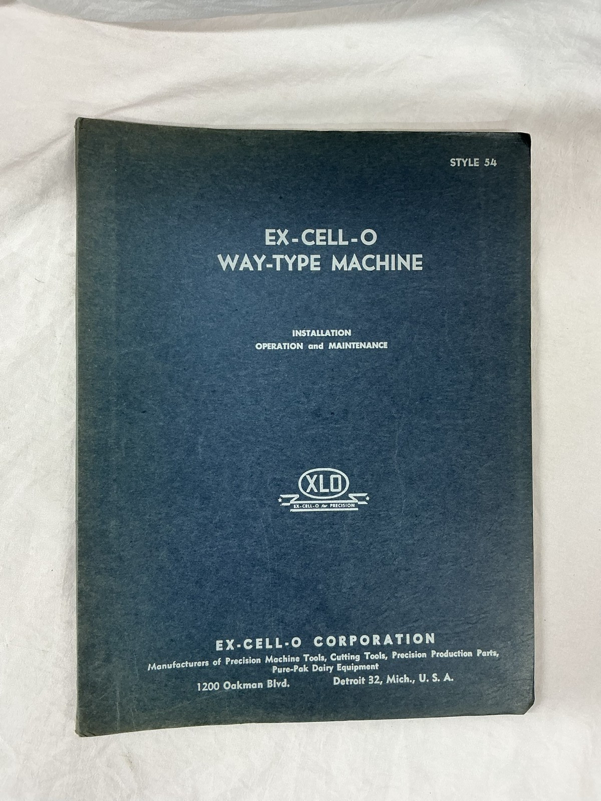 XLO Ex-Cell-O C Way-Type Machine Installation Operation Maintenance Guide