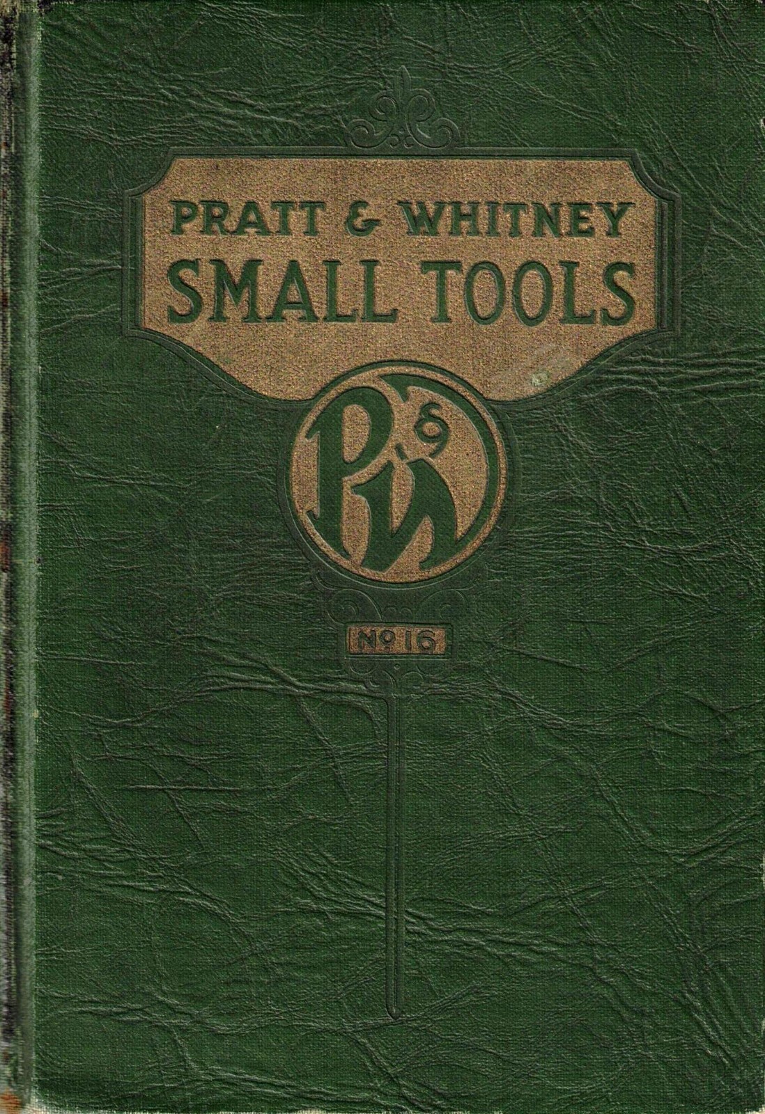 PRATT & WHITNEY 1944 Small Tools Catalog No. 16; Hard Cover-Very Good