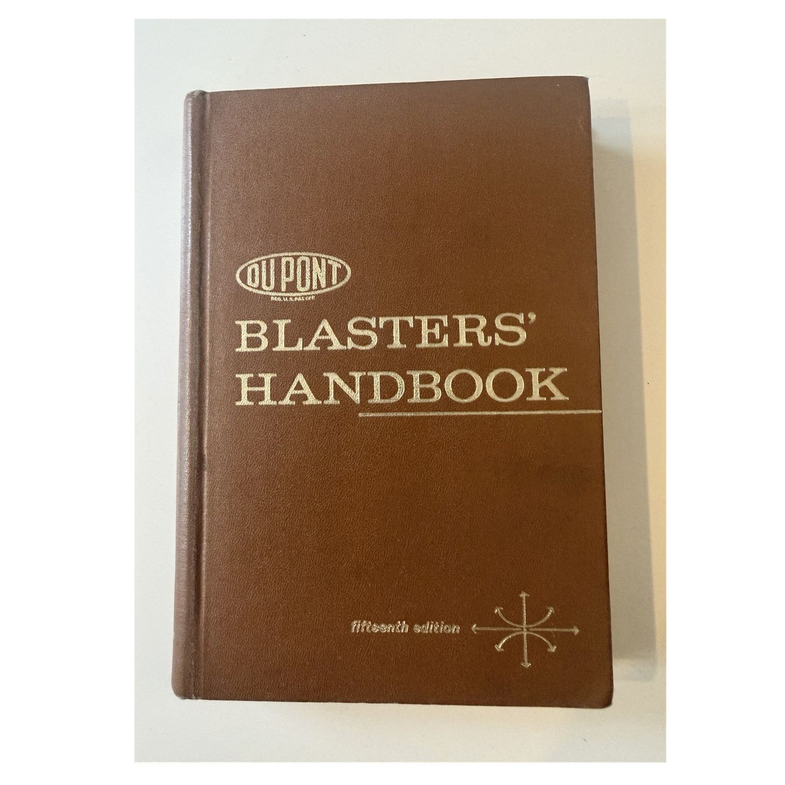 DuPont Blasters’ Handbook 15th Edition Hardcover Industrial Explosives Mining