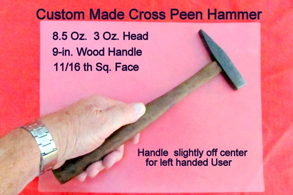 Custom Made Cross Peen Hammer Hanlde custom to left hand user 3 oz. Haed