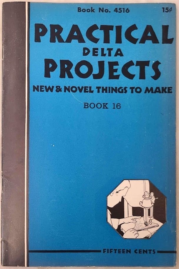Practical Delta Projects Book 16 Rockwell Woodworking Plans 4516 Vintage 1940s