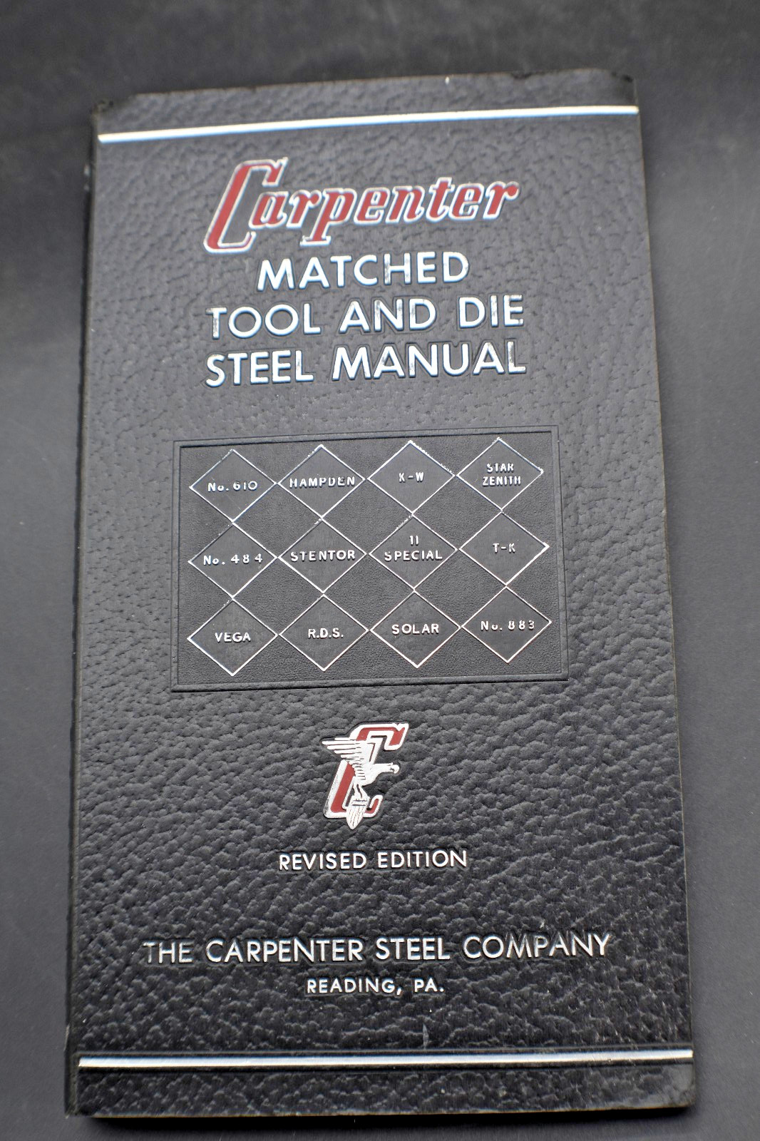 1955 Carpenter Matched Tool & Die Steel Manual *Reading, Pa*