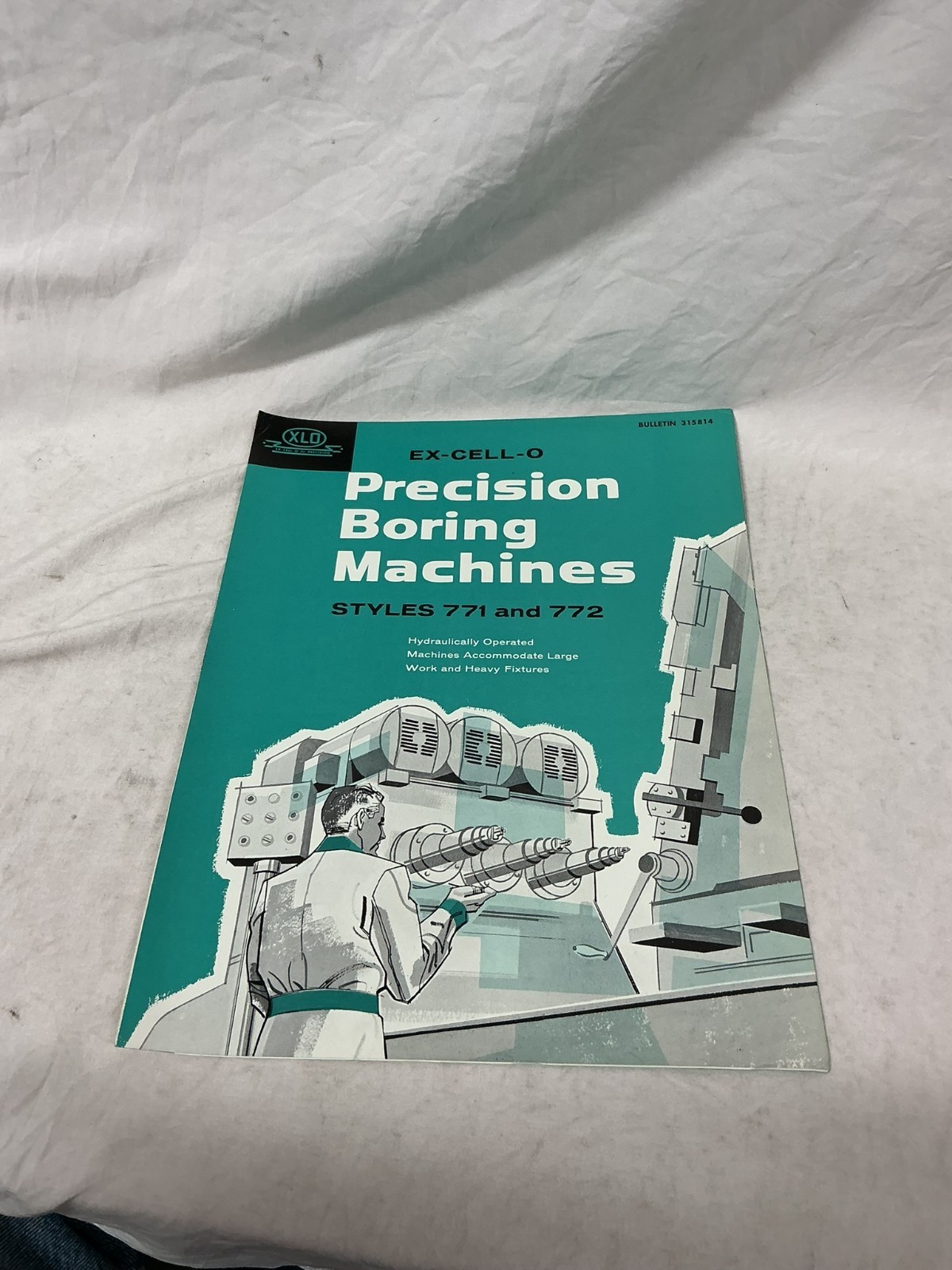 Ex-Cell-O XLO Precision Boring Machines 771 & 772 Bulletin 315814
