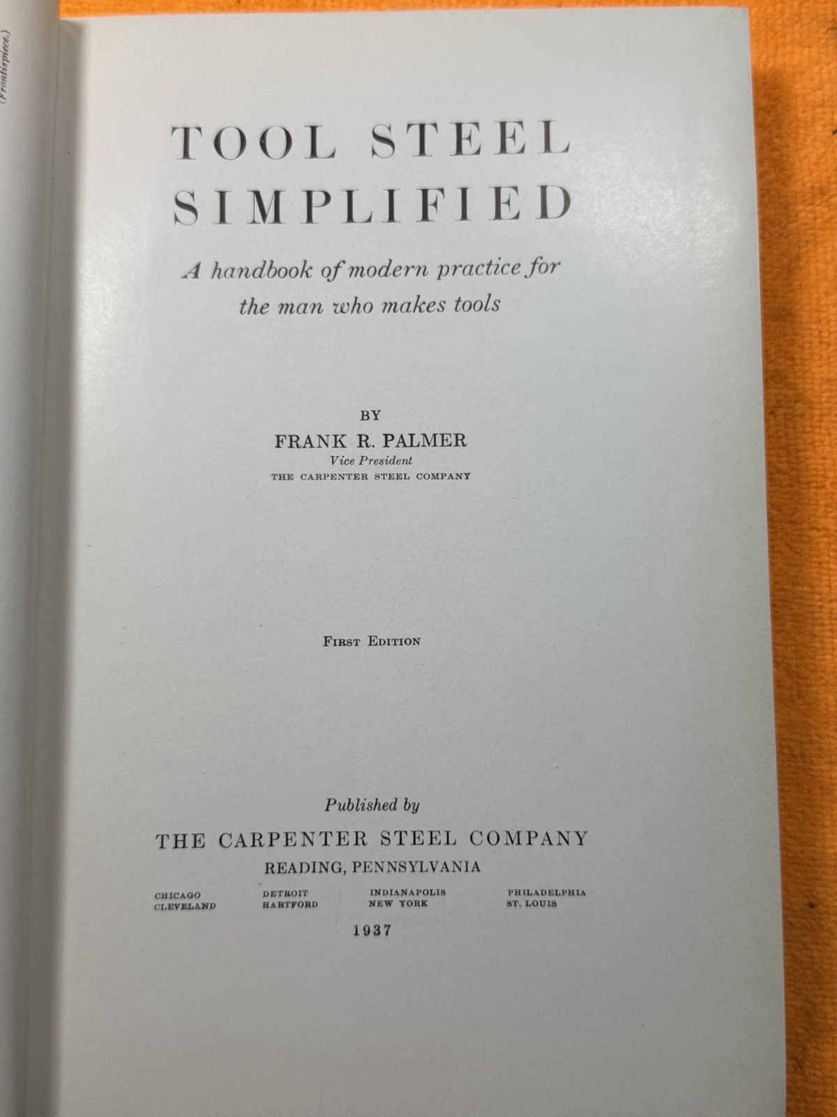 Vintage Tool Steel Simplified 1937 Book by Frank R. Palmer 12th Printing (1943)