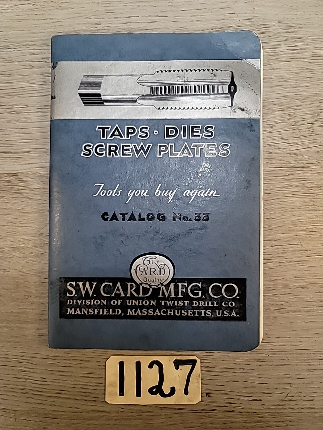 Taps Dies Screw Plates S. W Card Mfg. Catalog No. 33 Tools Mansfield Ma. 1934