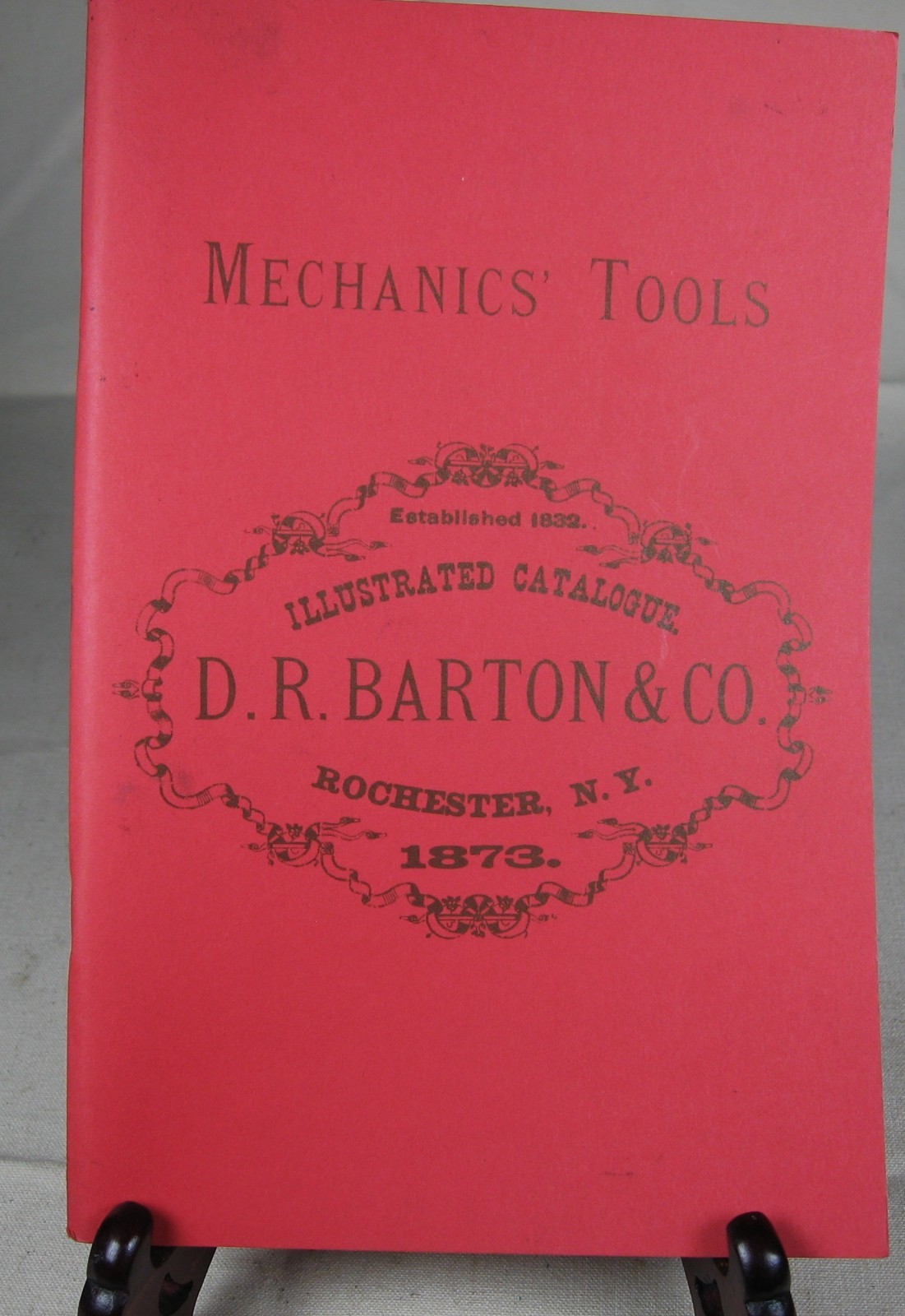 D.R.Barton Co Mechanics Tools 1873, Reprint Catalog by Ken Roberts