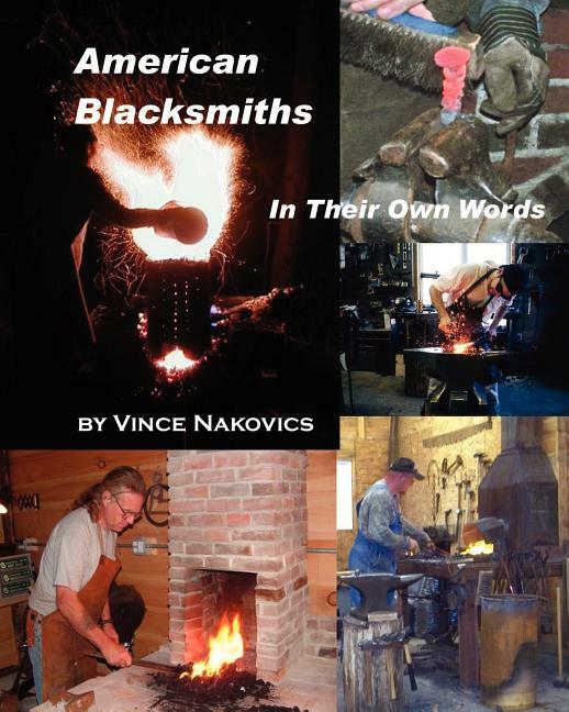 American Blacksmiths: In Their Own Words Book~Traditional vs. Mod Techniques~NEW