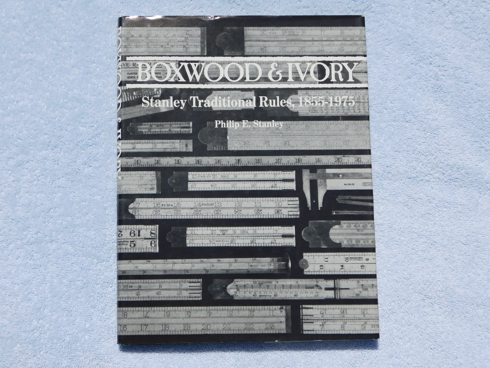 BOXWOOD & IVORY – Stanley Traditional Rules, 1855-1975 by Philip Stanley