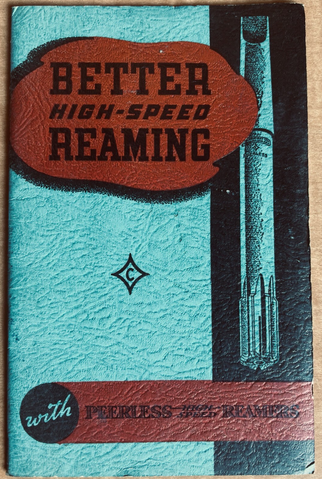 Peerless Reamers Better High Speed Reaming Catalog Book Oury Supply Wellston OH