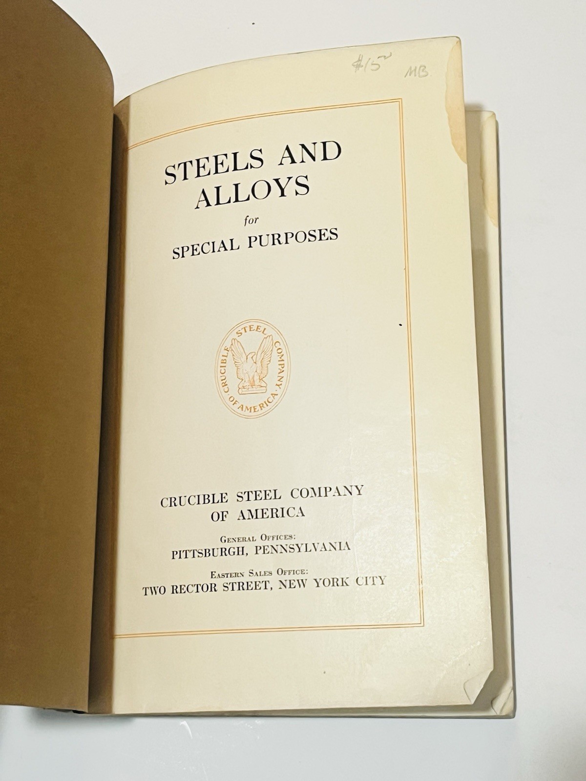 1919 Crucible Steel Company of America , Pittsburgh Catalog Steel and Alloys